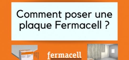 Pose Fermacell : Comment poser une plaque Fermacell sur un mur ?